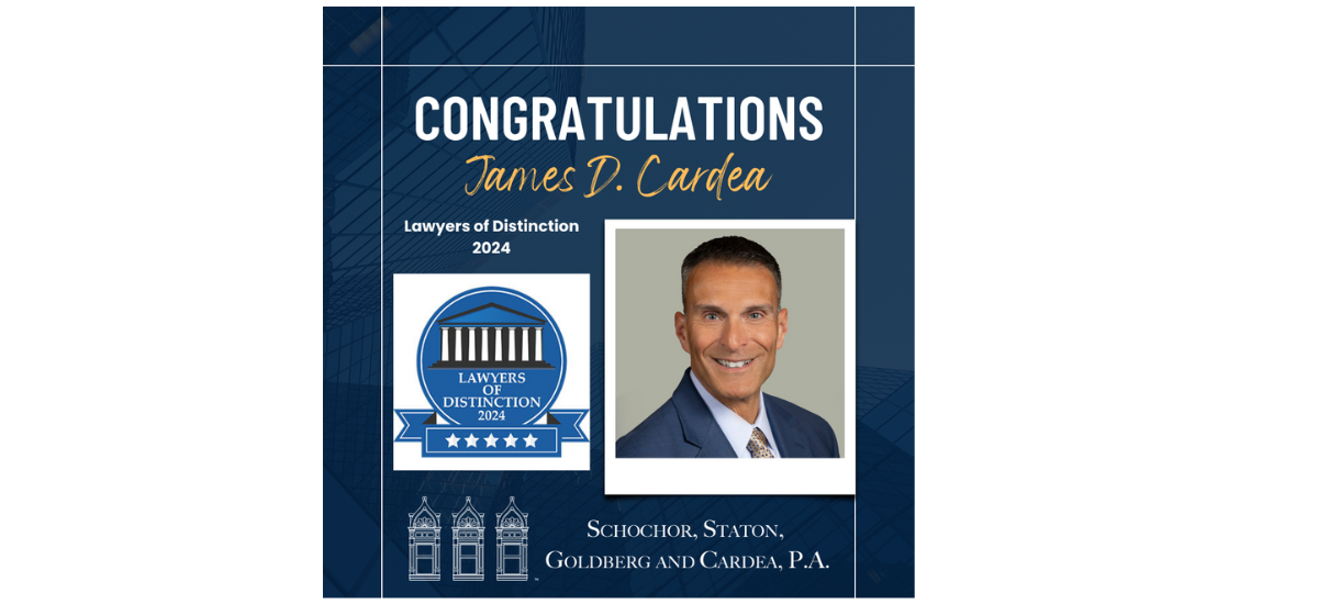 Lawyers of Distinction Welcomes James D. Cardea