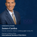 James Cardea Elected Fellow of the International Society of Barristers